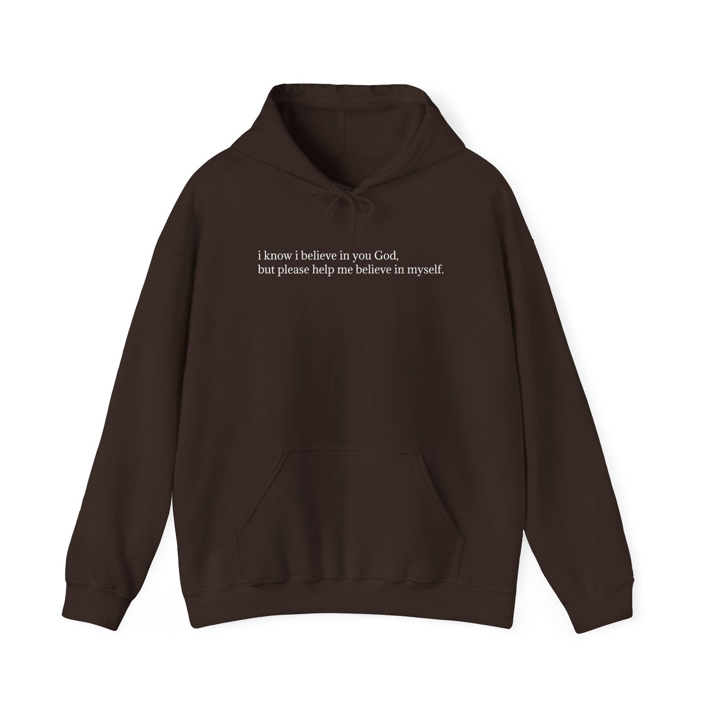 I Believe in You Hoodie (U.S. & Canada)